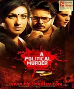 A Political Murder 2013 Bangla movie album